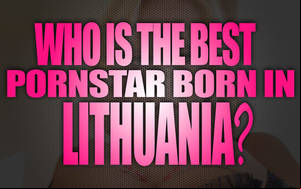 Lithuanian Porn Star - 